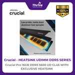 Load image into Gallery viewer, Crucial by Micron Heatsink DDR5 Series - Crucial Pro 16GB DDR5 5600 UD CL46 With Exclusive Heatsink PC5-44800 5600 Mhz - CP16G56C46U5 Limited Lifetime