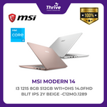 Load image into Gallery viewer, MSI MODERN 14 I3 1215 8GB 512GB W11+OHS 14.0FHD BLIT IPS 2Y BEIGE -C12MO.1289