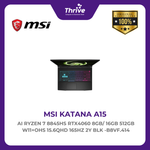 Load image into Gallery viewer, MSI KATANA A15 AI RYZEN 7 8845HS RTX4060 8GB/ 16GB 512GB W11+OHS 15.6QHD 165HZ 2Y BLK -B8VF.414