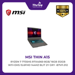 Load image into Gallery viewer, MSI THIN A15 RYZEN 7 7735HS RTX4060 8GB/ 16GB 512GB W11+OHS 15.6FHD 144HZ BLIT 2Y GRY -B7VF.012