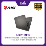 Load image into Gallery viewer, MSI THIN 15 I5 13420H RTX2050 4GB/ 8GB 512GB W11 15.6FHD 144HZ BLIT 2Y GRY -B13UCX.2410