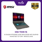 Load image into Gallery viewer, MSI THIN 15 I5 13420H RTX2050 4GB/ 8GB 512GB W11 15.6FHD 144HZ BLIT 2Y GRY -B13UCX.2410