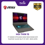 Load image into Gallery viewer, MSI THIN 15 I7 12650H RTX4050 6GB/ 8GB 512GB W11 15.6FHD 144HZ BLIT 2Y GRY -B12V.2276