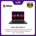 Load image into Gallery viewer, MSI VECTOR 17 I9 14900HX RTX4080 12GB/ 16GB 1TB W11+OHS 17.0QHD+ IPS 240HZ 100DCIP3 PKRGB 3Y GRY -A14VHG.1005