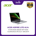 Load image into Gallery viewer, ACER ASPIRE LITE AL14 I3 1215 8GB 256GB W11+OHS 14.0WUXGA IPS SLV -51M.31Y7