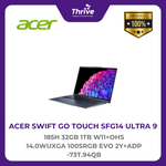 Load image into Gallery viewer, ACER SWIFT GO TOUCH SFG14 ULTRA 9 185H 32GB 1TB W11+OHS 14.0WUXGA 100SRGB EVO 2Y+ADP -73T.94QB