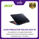 Load image into Gallery viewer, ACER PREDATOR HELIOS NEO 16 I5 14500HX RTX4050 6GB/ 8GB 512GB W11+OHS 16.0WUXGA 180HZ SRGB100 BLK -72.53KS