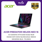 Load image into Gallery viewer, ACER PREDATOR HELIOS NEO 16 I5 14500HX RTX4050 6GB/ 8GB 512GB W11+OHS 16.0WUXGA 180HZ SRGB100 BLK -72.53KS