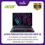 Load image into Gallery viewer, ACER PREDATOR HELIOS NEO 16 I5 14500HX RTX4050 6GB/ 8GB 512GB W11+OHS 16.0WUXGA 180HZ SRGB100 BLK -72.53KS