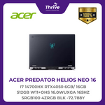 Load image into Gallery viewer, ACER PREDATOR HELIOS NEO 16 I7 14700HX RTX4050 6GB/ 16GB 512GB W11+OHS 16.0WUXGA 165HZ SRGB100 4ZRGB BLK -72.788Y