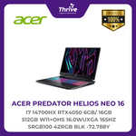 Load image into Gallery viewer, ACER PREDATOR HELIOS NEO 16 I7 14700HX RTX4050 6GB/ 16GB 512GB W11+OHS 16.0WUXGA 165HZ SRGB100 4ZRGB BLK -72.788Y