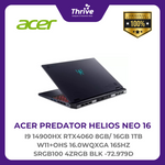 Load image into Gallery viewer, ACER PREDATOR HELIOS NEO 16 I9 14900HX RTX4060 8GB/ 16GB 1TB W11+OHS 16.0WQXGA 165HZ SRGB100 4ZRGB BLK -72.979D