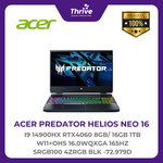 Load image into Gallery viewer, ACER PREDATOR HELIOS NEO 16 I9 14900HX RTX4060 8GB/ 16GB 1TB W11+OHS 16.0WQXGA 165HZ SRGB100 4ZRGB BLK -72.979D