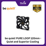 Load image into Gallery viewer, be quiet! PURE LOOP 120mm - Quiet and Superior Cooling - 1x Pure Wings 2 120mm PWM