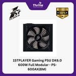 Load image into Gallery viewer, 1STPLAYER Gaming PSU DK6.0 600W Full Modular - PS-600AX(BM) (80+ Bronze) - 3 Years Warranty Replacement