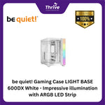 Load image into Gallery viewer, be quiet! Gaming Case LIGHT BASE 600DX White - Impressive illumination with ARGB LED Strip
