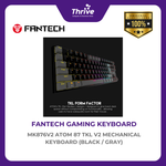 Load image into Gallery viewer, FANTECH MK876V2 ATOM 87 TKL V2 MECHANICAL KEYBOARD (BLACK / GRAY)