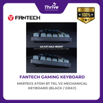 Load image into Gallery viewer, FANTECH MK876V2 ATOM 87 TKL V2 MECHANICAL KEYBOARD (BLACK / GRAY)