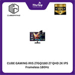 Load image into Gallery viewer, CUBE GAMING IRIS 27GQI180 27 QHD 2K IPS Frameless 180Hz Gaming Monitor with G-SYNC & AMD FreeSync