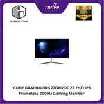 Load image into Gallery viewer, CUBE GAMING IRIS 27GFI200 27 FHD IPS Frameless 200Hz Gaming Monitor with AMD FreeSync & G-SYNC (HDMI + DP) - Response Time 1ms