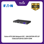 Load image into Gallery viewer, Eaton ATS 16A Netpack IEC - 16A EATON ATS 1P C19,C13/C19 EU 230V COM