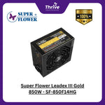 Load image into Gallery viewer, Super Flower Leadex III Gold 850W - SF-850F14HG - 80 PLUS GOLD - Full Modular - 10 Years