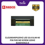 Load image into Gallery viewer, CLE156S40P120HZ LED 15.6 SLIM 40 PIN FHD NO SCREW 120HZ B156HAN13.0