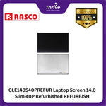Load image into Gallery viewer, CLE140S40PREFUR Laptop Screen 14.0 Slim 40P Refurbished REFURBISH