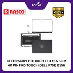 Load image into Gallery viewer, CLE156S40PFHDTOUCH LED 15.6 SLIM 40 PIN FHD TOUCH (DELL P75F) B156HTK01.0