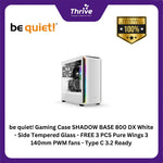 Load image into Gallery viewer, be quiet! Gaming Case SHADOW BASE 800 DX White - Side Tempered Glass - FREE 3 PCS Pure Wings 3 140mm PWM fans - Type C 3.2 Ready