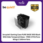 Load image into Gallery viewer, be quiet! Gaming Case PURE BASE 500 Black With Side Tempered Glass - FREE 2 PCS Pure Wings 2 140mm fans
