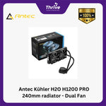 Load image into Gallery viewer, Antec Kühler H2O H1200 PRO 240mm radiator - Dual Fan