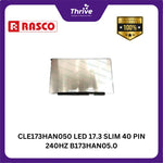 Load image into Gallery viewer, CLE173HAN050 LED 17.3 SLIM 40 PIN 240HZ B173HAN05.0
