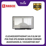 Load image into Gallery viewer, CLE140S30PFHDN47 14.0 SLIM 30 PIN FHD IPS DOWN SCREW CORNER B140HAN05.0 / NV140FHM-N47