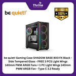 Load image into Gallery viewer, be quiet! Gaming Case SHADOW BASE 800 FX Black - Side Tempered Glass - FREE 3 PCS Light Wings 140mm PWM ARGB Fans + 1 PC Light Wings 140mm PWM ARGB Fan - Type C 3.2 Ready