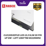 Load image into Gallery viewer, CLE133S30PUD LED 13.3 SLIM 30 PIN UP DW - LEFT 1366*768 M133NWN1