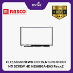 Load image into Gallery viewer, CLE156S30NEWB LED 15.6 SLIN 30 PIN NO SCREW HD N156BGA-EA3 Rev.c2