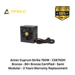 Load image into Gallery viewer, Antec Cuprum Strike 750W - CSK750H Bronze - 80+ Bronze Certified - Semi Modular - 3 Years Warranty Replacement