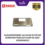 Load image into Gallery viewer, "CLE116S30P0WBL 11.6 SLIM 30 PIN NO SCREW BOTTOM LEFT ACER V5-122P    B116XAN03.2"