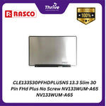 Load image into Gallery viewer, CLE133S30PFHDPLUSNS 13.3 Slim 30 Pin FHd Plus No Screw NV133WUM-A65 NV133WUM-A65
