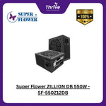 Load image into Gallery viewer, Super Flower ZILLION DB 550W - SF-550Z12DB - 80 PLUS BRONZE - Flat Cable - 5 Years