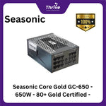 Load image into Gallery viewer, Seasonic Core Gold GC-650 - 650W - 80+ Gold Certified - 7 Years Warranty Replacement