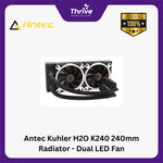 Load image into Gallery viewer, Antec Kuhler H2O K240 240mm Radiator - Dual LED Fan