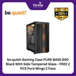 Load image into Gallery viewer, be quiet! Gaming Case PURE BASE 600 Black With Side Tempered Glass - FREE 2 PCS Pure Wings 2 Fans