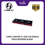 Load image into Gallery viewer, LIANLI UNIFAN TL 140 LCD SINGLE PACK REVERSE BLADE & NON REVERSE BLADE BLACK/WHITE