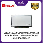 Load image into Gallery viewer, CLE116S30AXIOO Laptop Screen 11.6 Slim 3P Pin SL116PP40Y1007-D00 SL116PP40Y1107