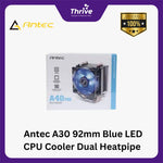 Load image into Gallery viewer, Antec A30 92mm Blue LED CPU Cooler Dual Heatpipe - All Intel & AMD Socket