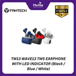 Load image into Gallery viewer, TW13 WAVE13 TWS EARPHONE WITH LED INDICATOR (Black / Blue / White)