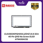 Load image into Gallery viewer, CLE156S40PQHDOL120HZ 15.6 Slim 40 Pin QHD No Screw OLED ATNA56AC01