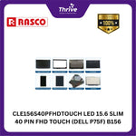 Load image into Gallery viewer, CLE156S40PFHDTOUCH LED 15.6 SLIM 40 PIN FHD TOUCH (DELL P75F) B156HTK01.0
